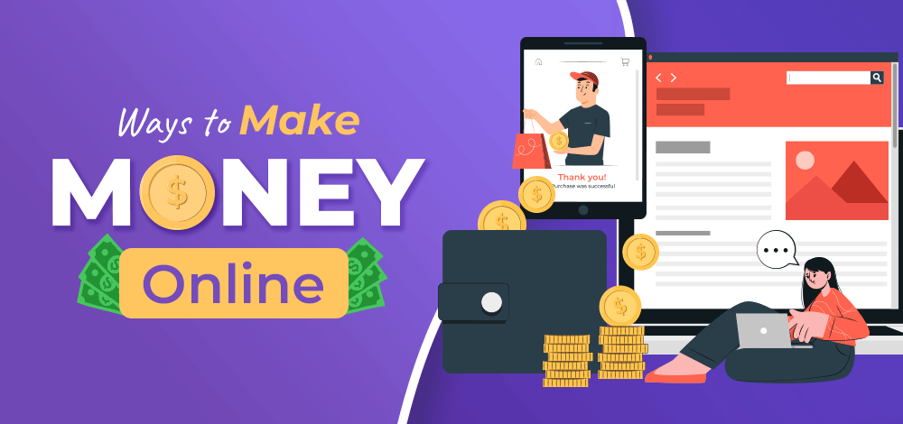 Ways On How To Make Money Online